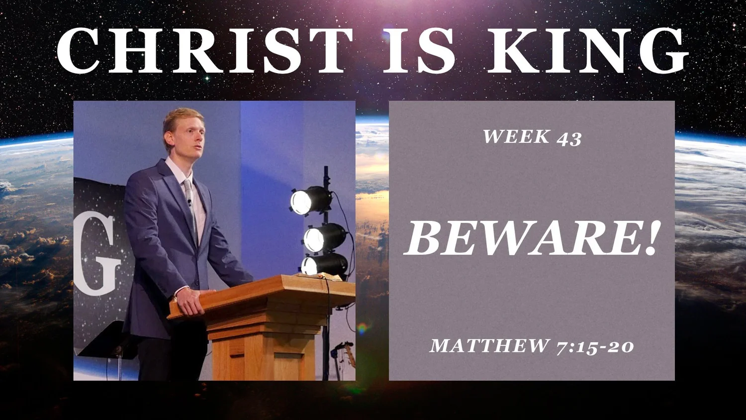 Beware! (Christ is King Part 43)