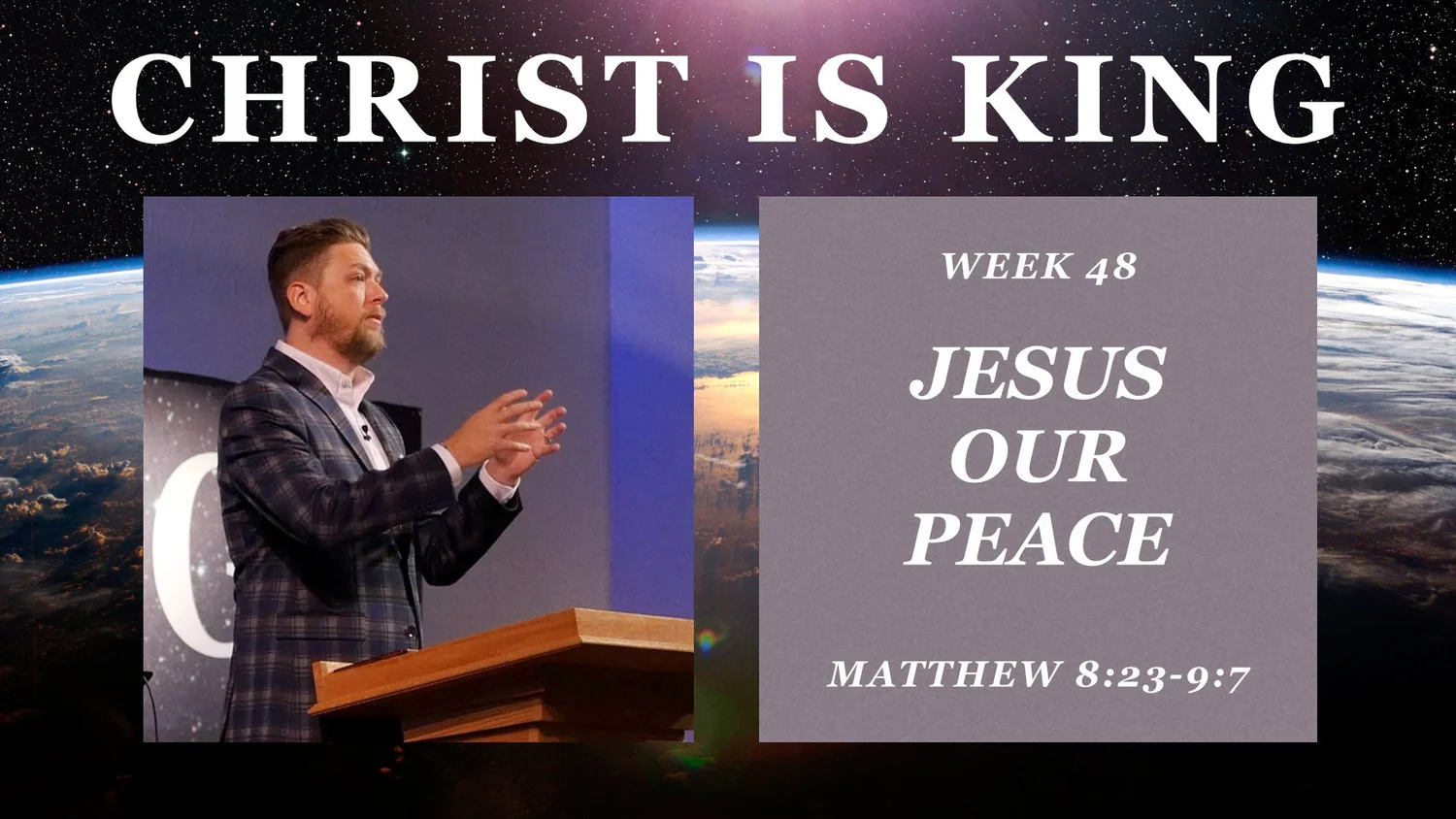 Jesus Our Peace (Christ is King Part 48)