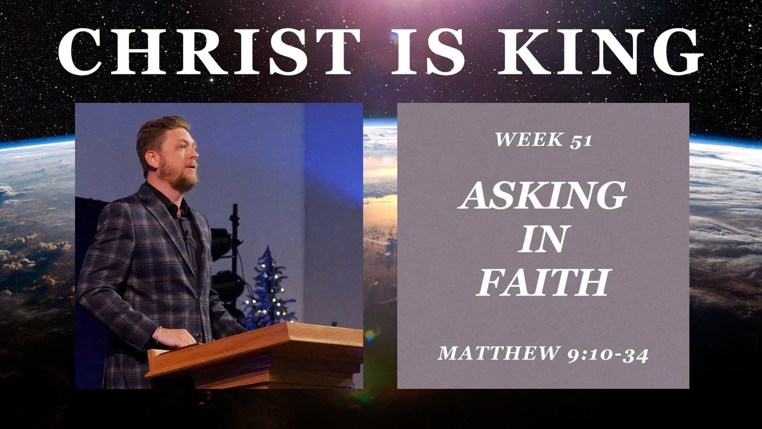 Asking in Faith (Christ is King Part 51)