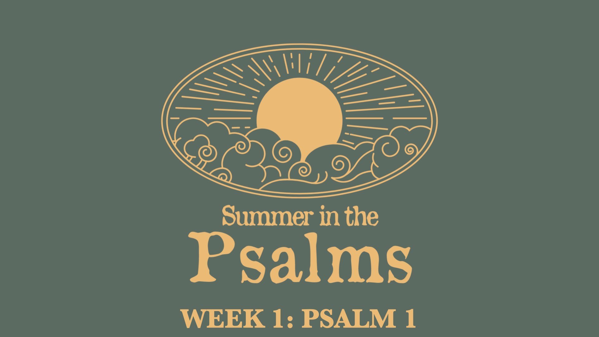 Summer In The Psalms: Psalm 1