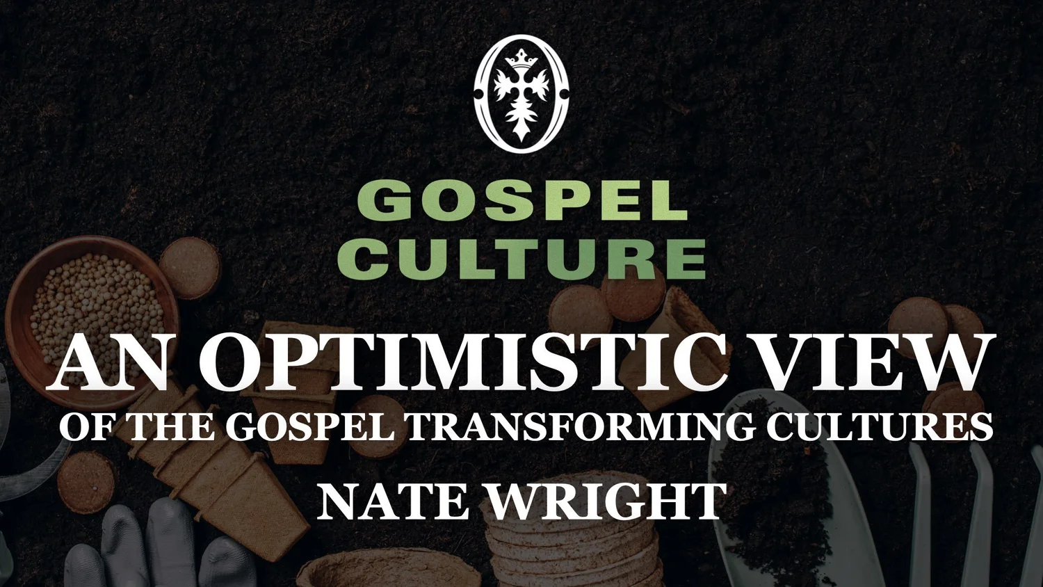 An Optimistic View Of The Gospel Transforming Cultures