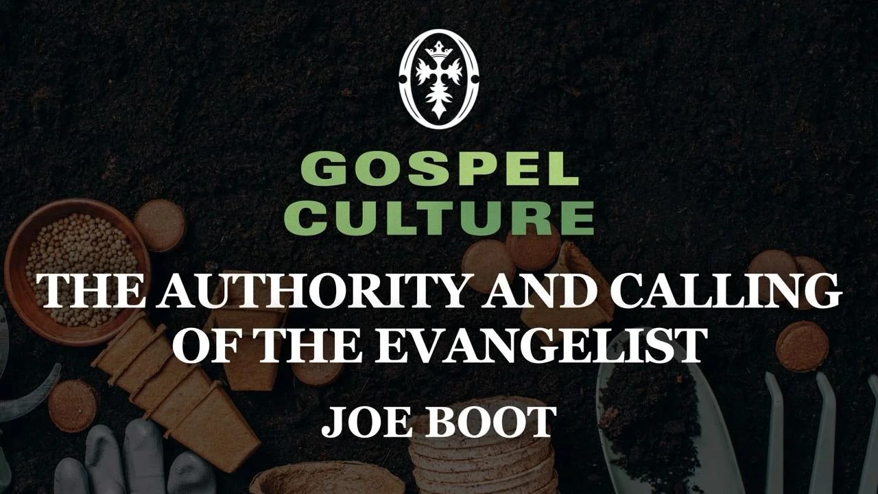 The Authority and Calling of the Evangelist