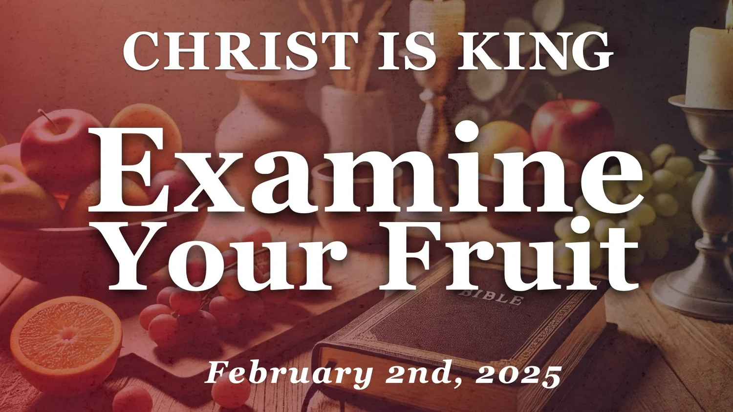 Examine Your Fruit