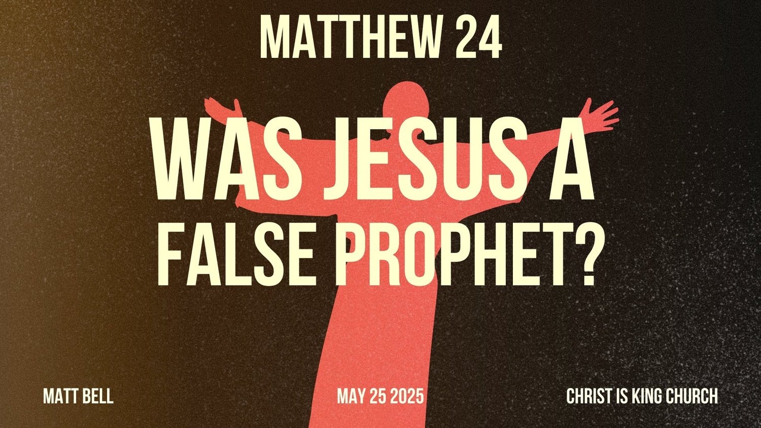 Was Jesus A False Prophet?