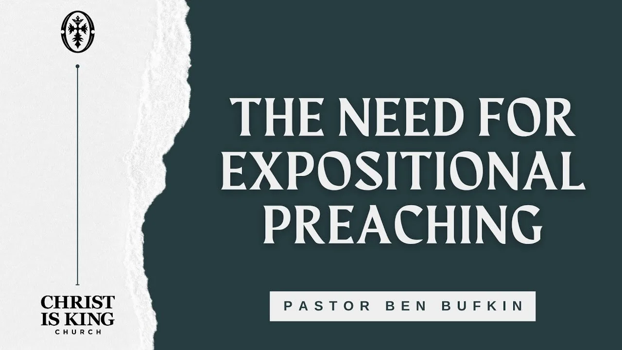 The Need For Expositional Preaching