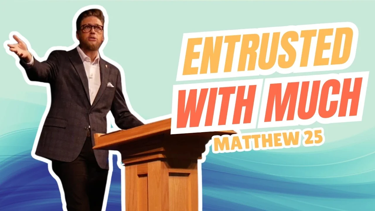 Entrusted With Much