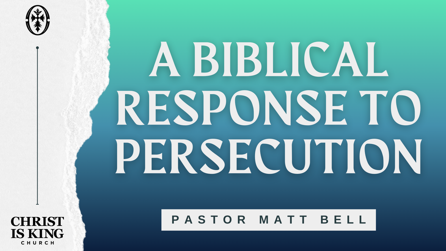 A Biblical Response To Persecution