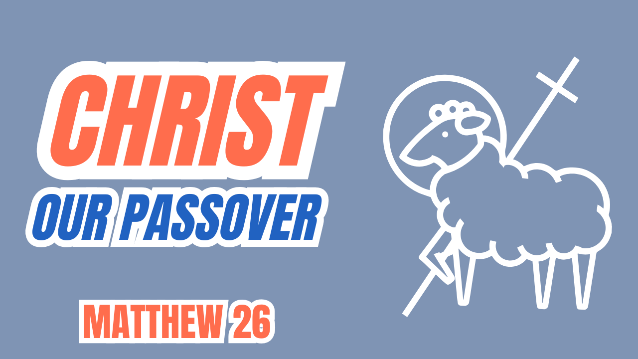 Christ Our Passover