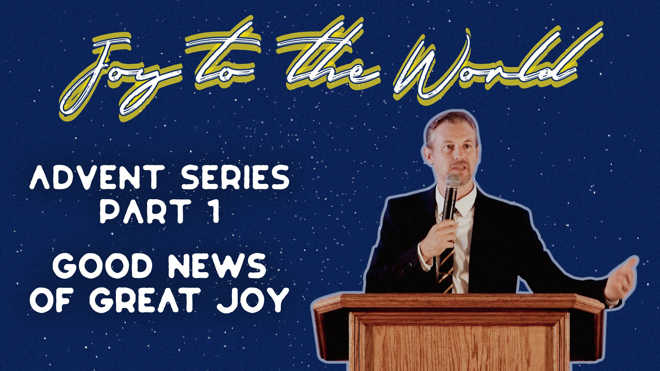 Good News of Great Joy