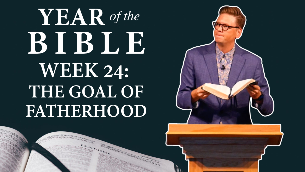 The Goal Of Fatherhood