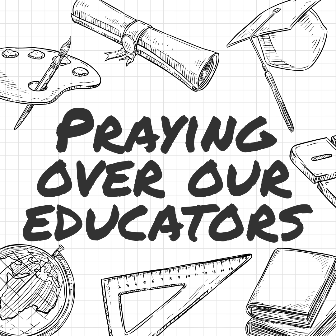 Praying over our Educators