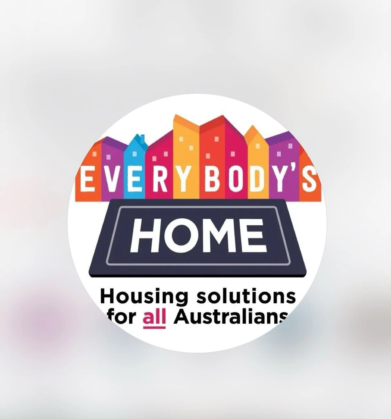 Everybody&rsquo;s Home is a coalition of housing, homelessness and welfare organizations trying to bring about the change needed so everybody has a safe, secure and affordable home. They are currently conducting their Everybody&rsquo;s Home Campaign 