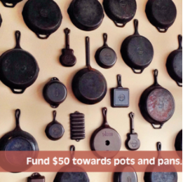 Fund $50 towards pots and pans.
