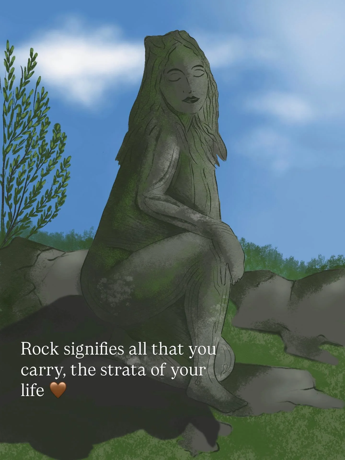 Rock signifies all that you carry, the strata of your life. The connection to your time on this earthly plane. 🌍

Rock helps you integrate all the eras of your life and those of your ancestors, knowing that they are part of the greater picture. 

Yo