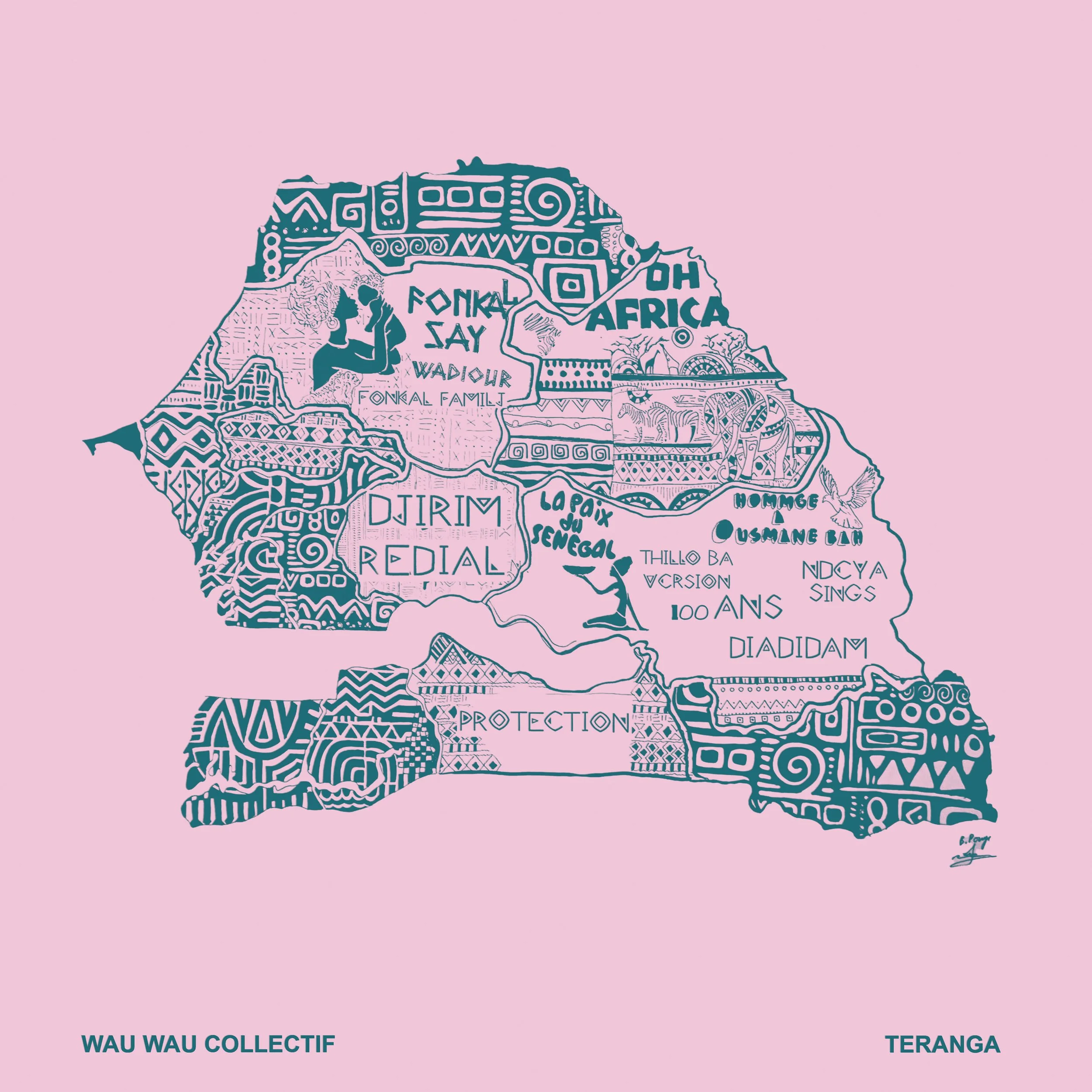 Wau Wau Collectif 'Teranga' (Sing a song fighter / Sahel Sounds) - a review