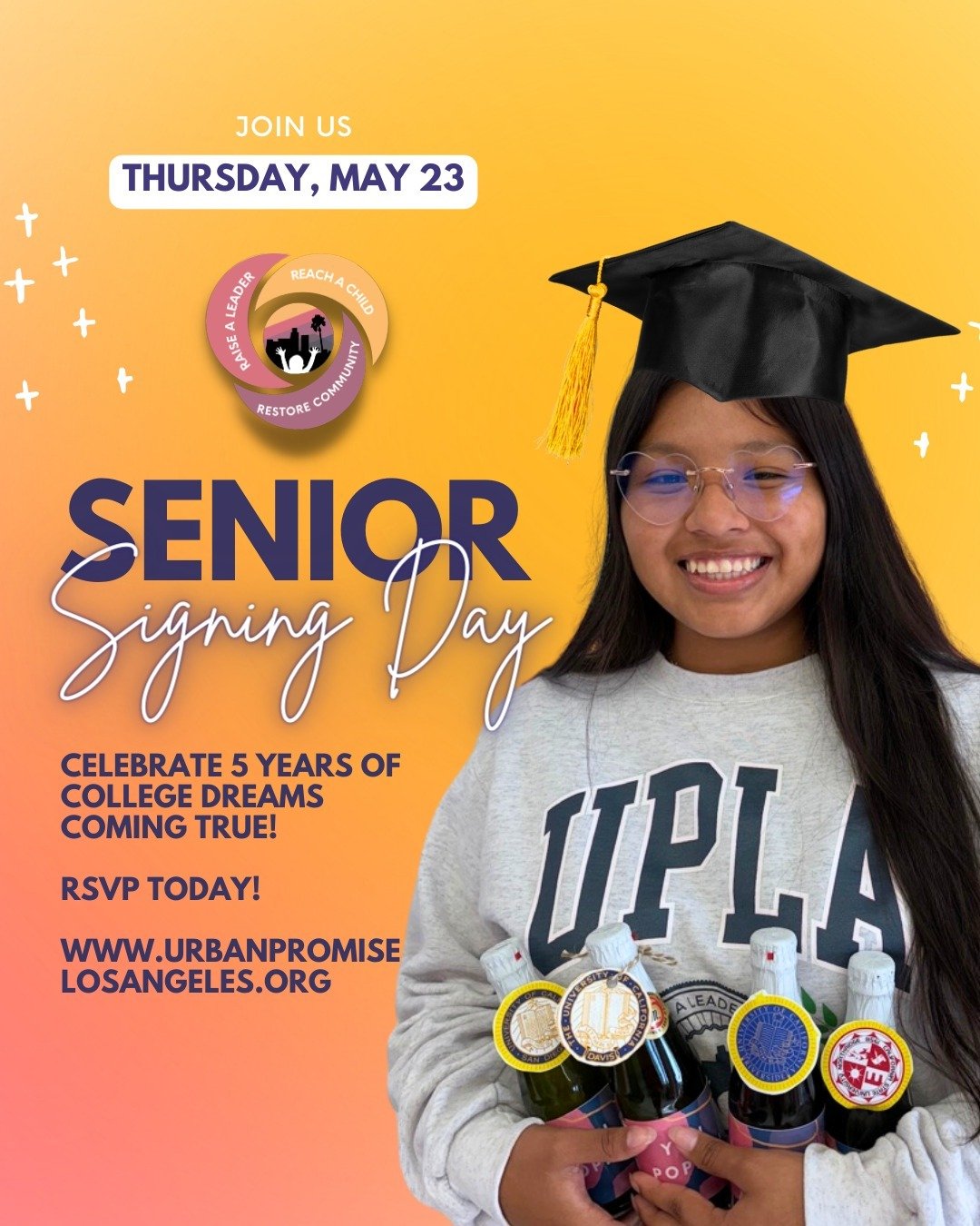 🎓THURSDAY MAY 23, 2024 🎓

Join us for an unforgettable evening as we celebrate 5 years of empowering our StreetLeaders to achieve their college dreams at this year's Senior Signing Day! Witness the incredible impact of UPLA and be inspired by the s