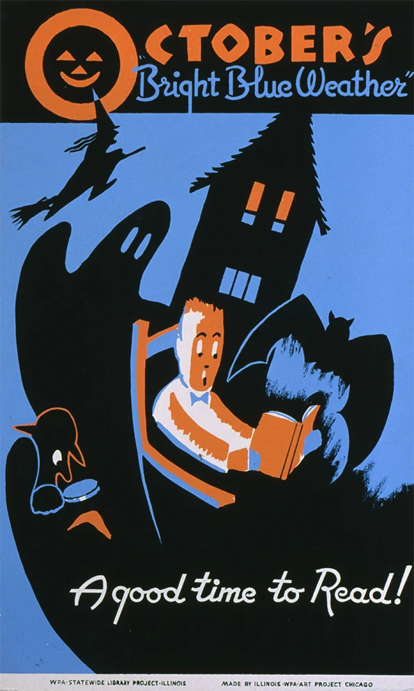 Poster for the Illinois WPA Art Project, showing a boy reading a book, surrounded by a bat, ghost, witch, and other images of Halloween. Published between 1936 and 1940.