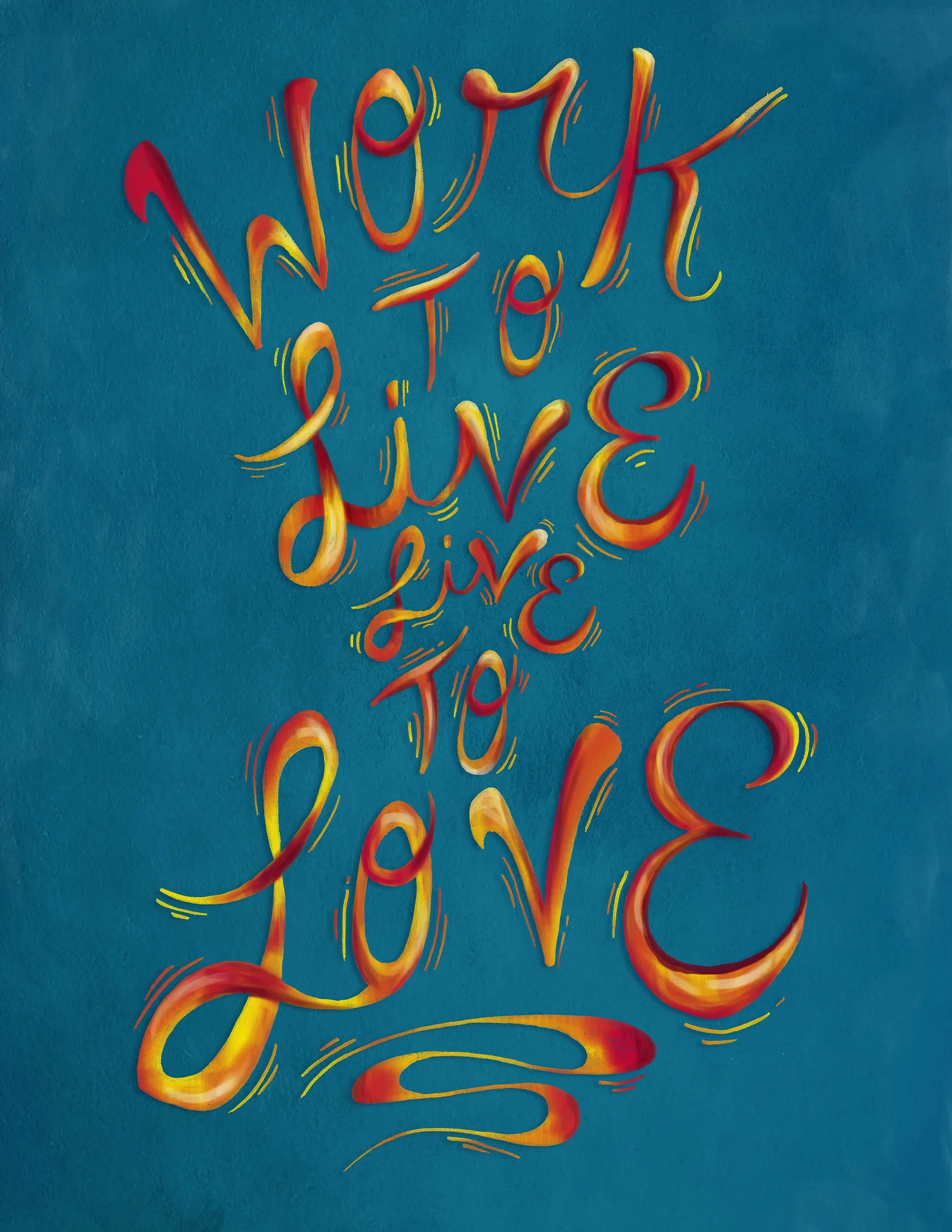 Work to Live, Live to Love