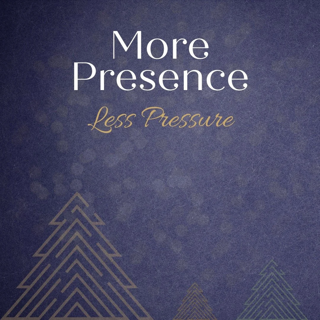 Between the twinkling lights, the laughter of loved ones, and the sweet smells of holiday treats, remember to give yourself the gift of slowing down. Embrace the moments that truly matter and allow yourself more presence and less pressure today, savo