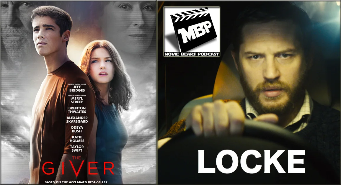 MBP e91 - 'The Giver' and 'Locke' (8/21/14) It's a DOUBLE FEATURE week as the bears review both 'The Giver' AND 'Locke.' Click through to view!
