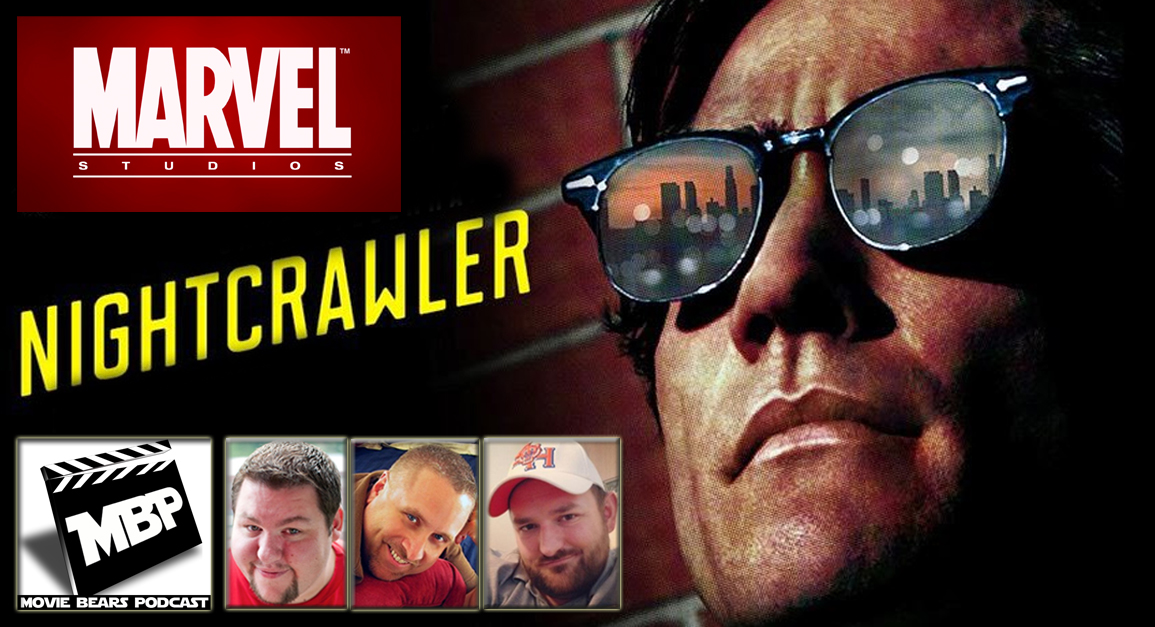 MBP e102 - Marvel News and 'Nightcrawler' (11/06/14) This week the bears dish on all the new Marvel films coming our way before reviewing 'Nightcrawler,' the new suspense flick starring Jack Gyllenhaal. If you're on the fence about this one, the guys give some non-spoilery advice before diving into their spoilery review. Click through to view!