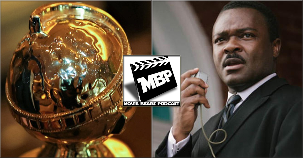 MBP e112 - 'Selma' and the Golden Globes (01/15/15) This week the guys review 'Selma' and discuss the Golden Globes! As usual, the guys talk about this week's movie spoiler free before diving into their super spoilery review. Click through to view!