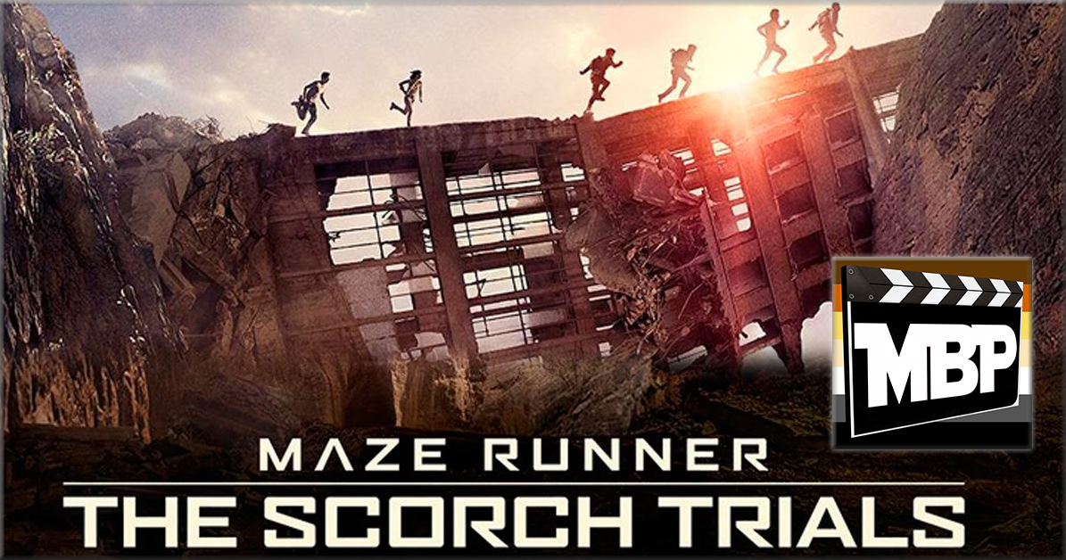 MBP e149 - 'Maze Runner: Scorch Trials' (10/01/15)  On this week's episode, we discuss 'Maze Runner: The Scorch Trials.' Is this one better than the first 'Maze Runner' flick? Click through to find out our thoughts!