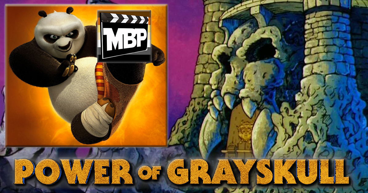 MBP e167 - 'Kung Fu Panda 3' and 'Power of Grayskull' (2/3/16) This week the guys are joined by special guests Robert McCallum and Randall Lobb from the upcoming Kickstarter-funded 'Power of Grayskull.' Find out how your dough can make this documentary a reality! The bears also review 'Kung Fu Panda 3.' Click through to listen!
