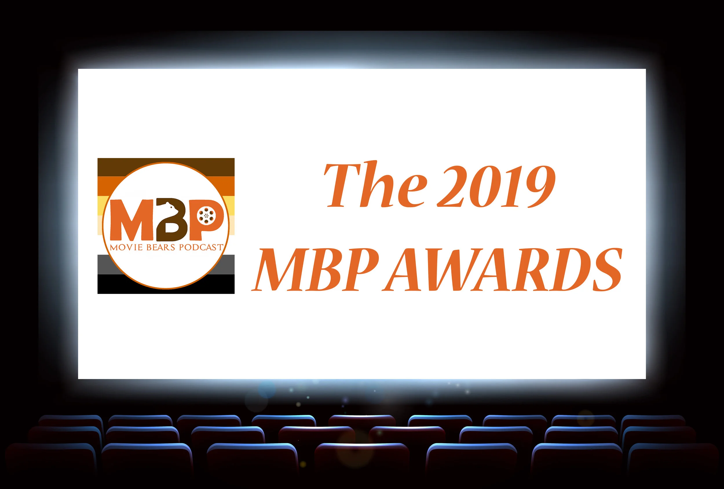 MBP e310 - The 2019 MBP Awards (2/19/19)It’s time for the most important awards ceremony of the year! That’s right, it’s time for the 2019 MBP Awards, wherein we present awards to the superlative films, performers, and scenes from last year.
