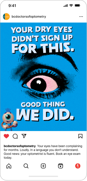 Social media post from bcdoptometry with a close-up illustration of a human eye with a pink iris, set against a bright blue background. The text reads: 'Your dry eyes didn't sign up for this. Good thing we did.'
