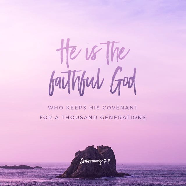 &ldquo;Understand, therefore, that the Lord your God is indeed God. He is the faithful God who keeps his covenant for a thousand generations and lavishes his unfailing love on those who love him and obey his commands.&rdquo;
‭‭Deuteronomy‬ ‭7:9‬ ‭NLT