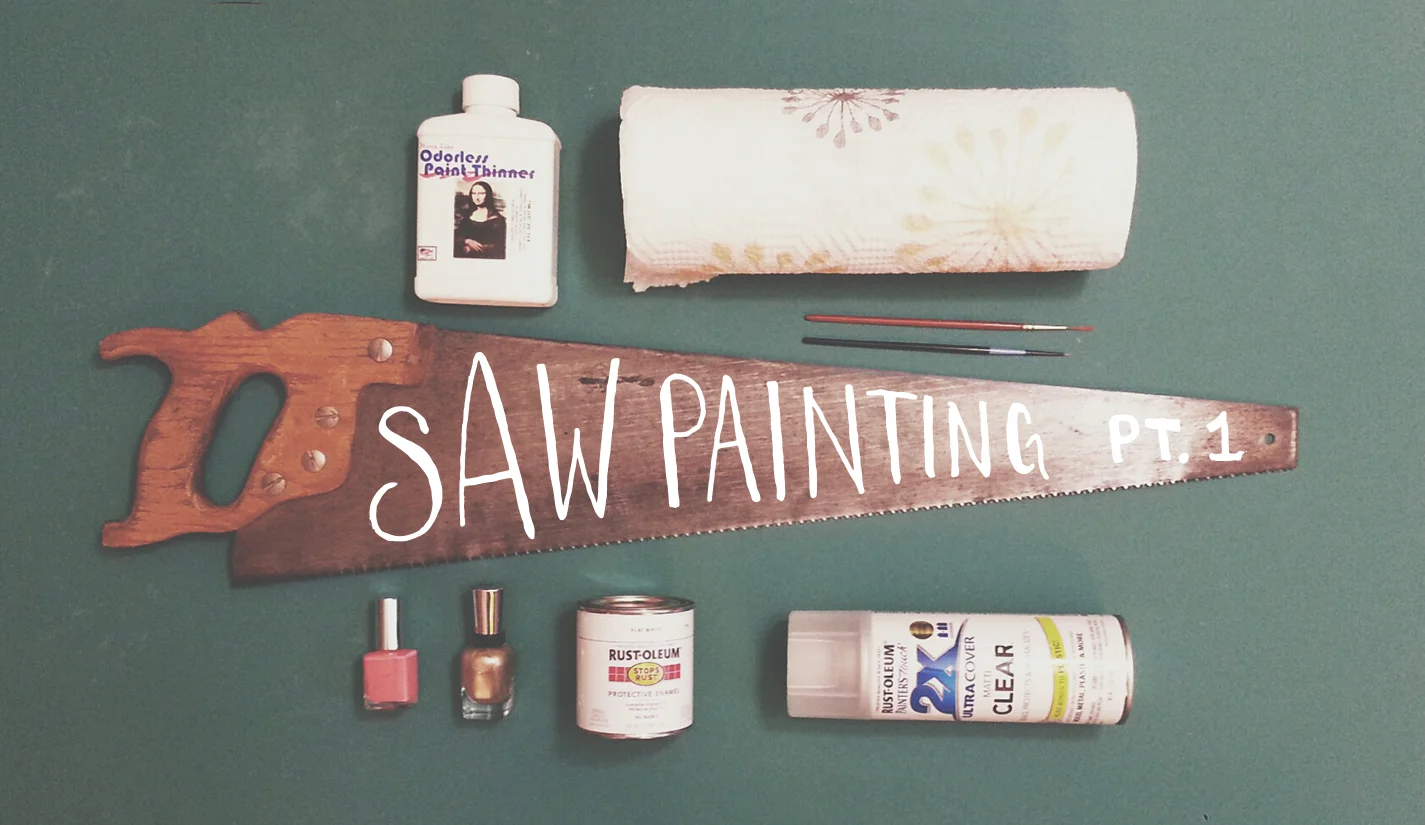 Hand Saw Painting: Part 1 — Clever 