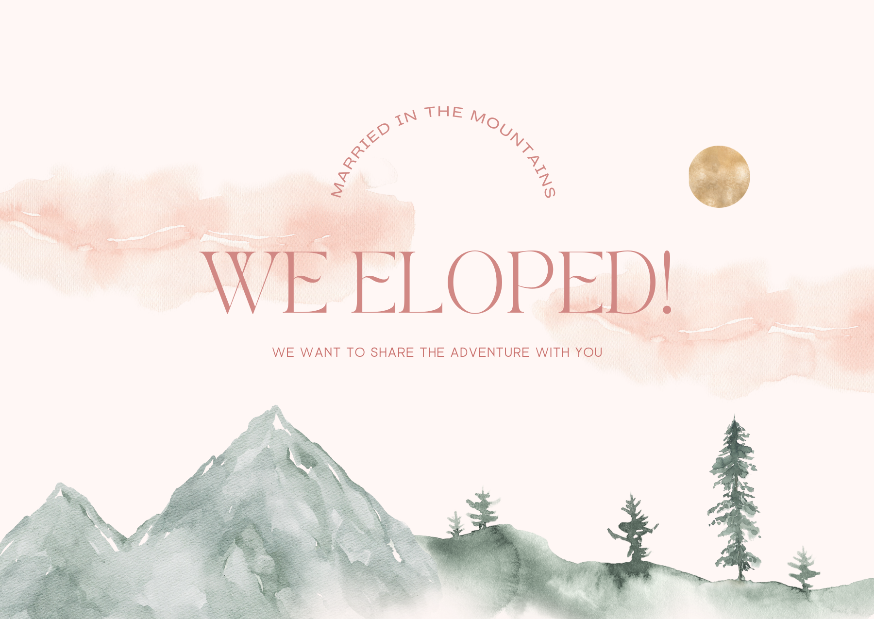 Elopement announcement card with watercolor of mountains and a pink sky.