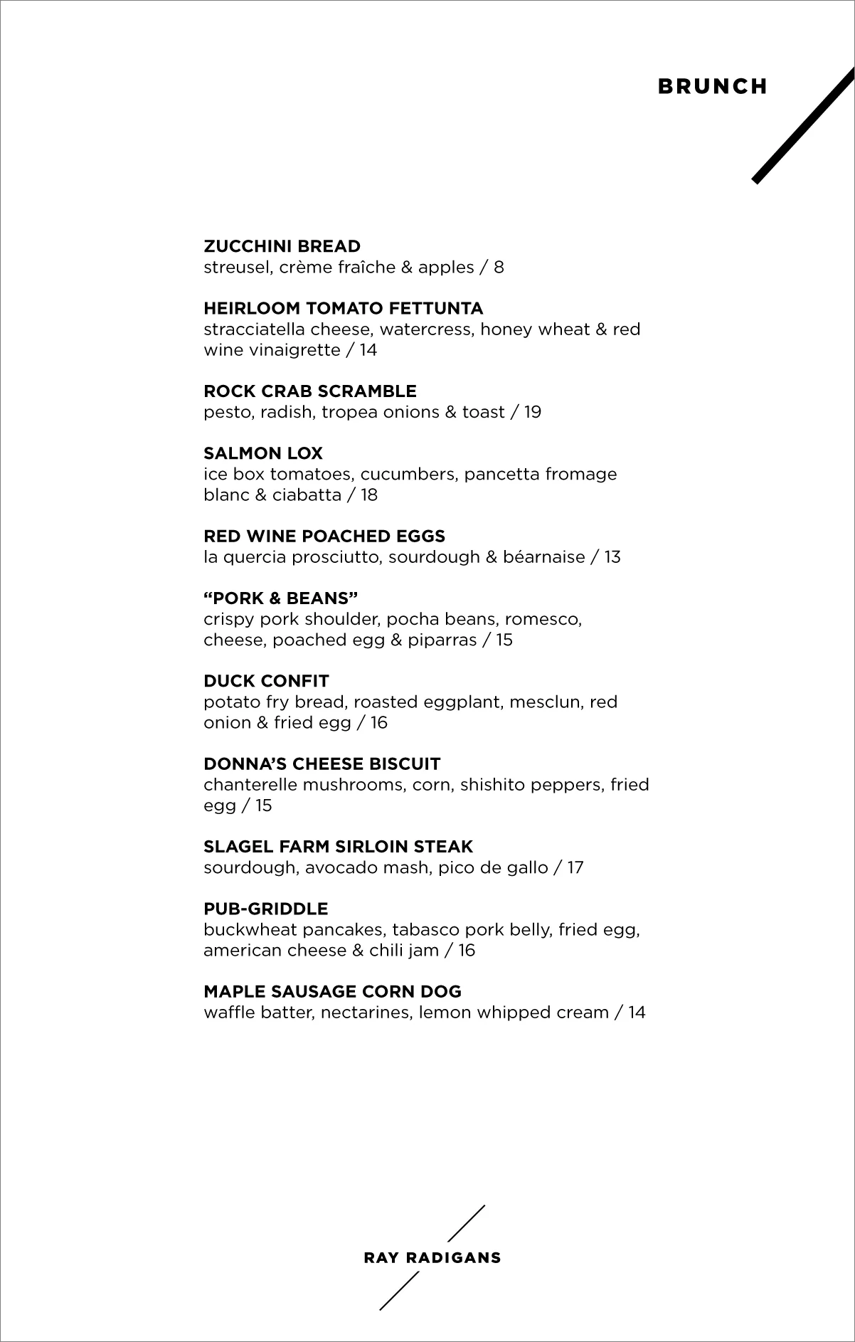     September 27:   Working on a menu and starting to apply the design elements across other pieces. I like how the logo holds up without the other information and how the diagonal line element can be used throughout.  
