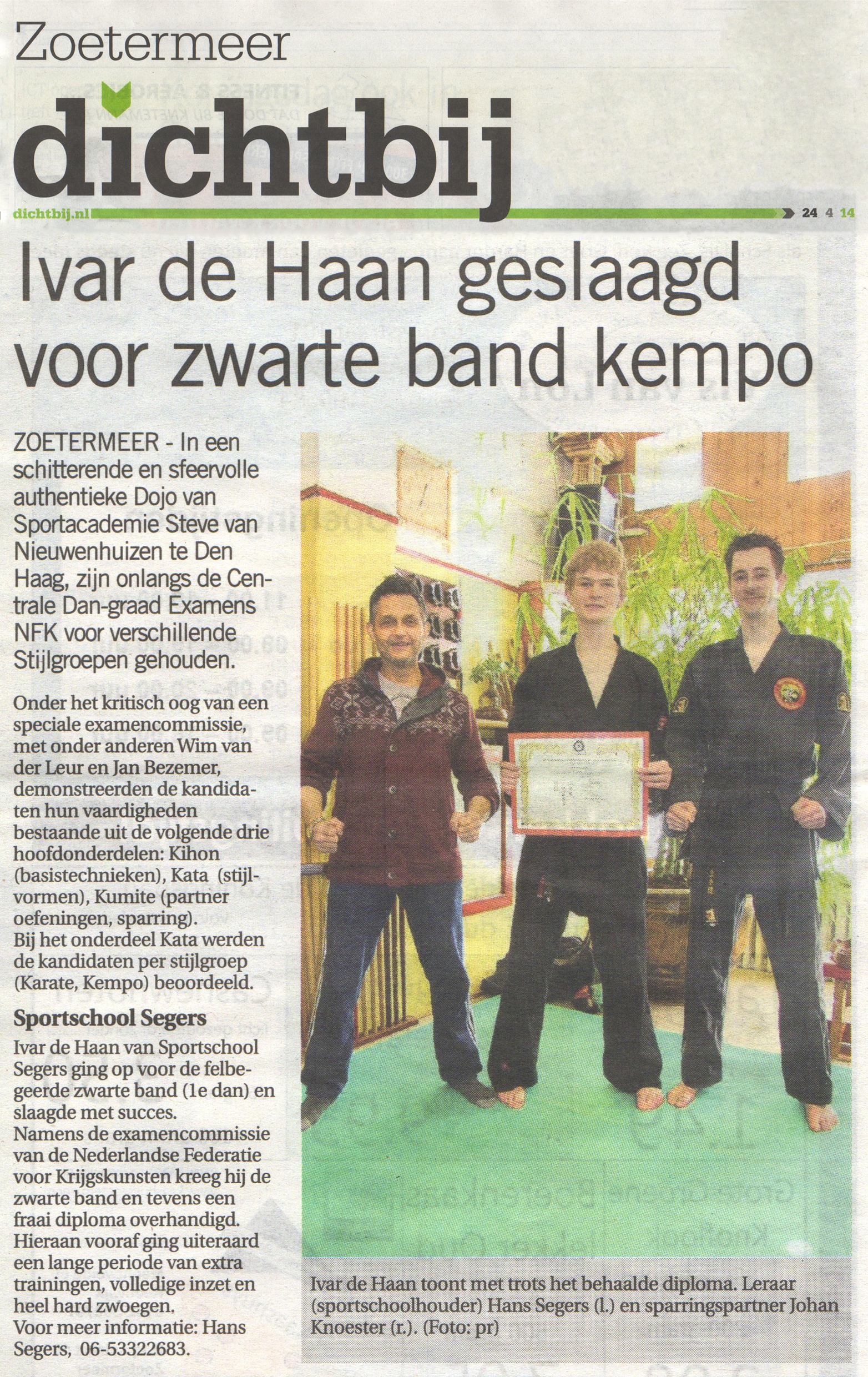 2014-04-24 Dichtbij Ivar de Haan Geslaagd voor Zwarte Band Kempo.jpg