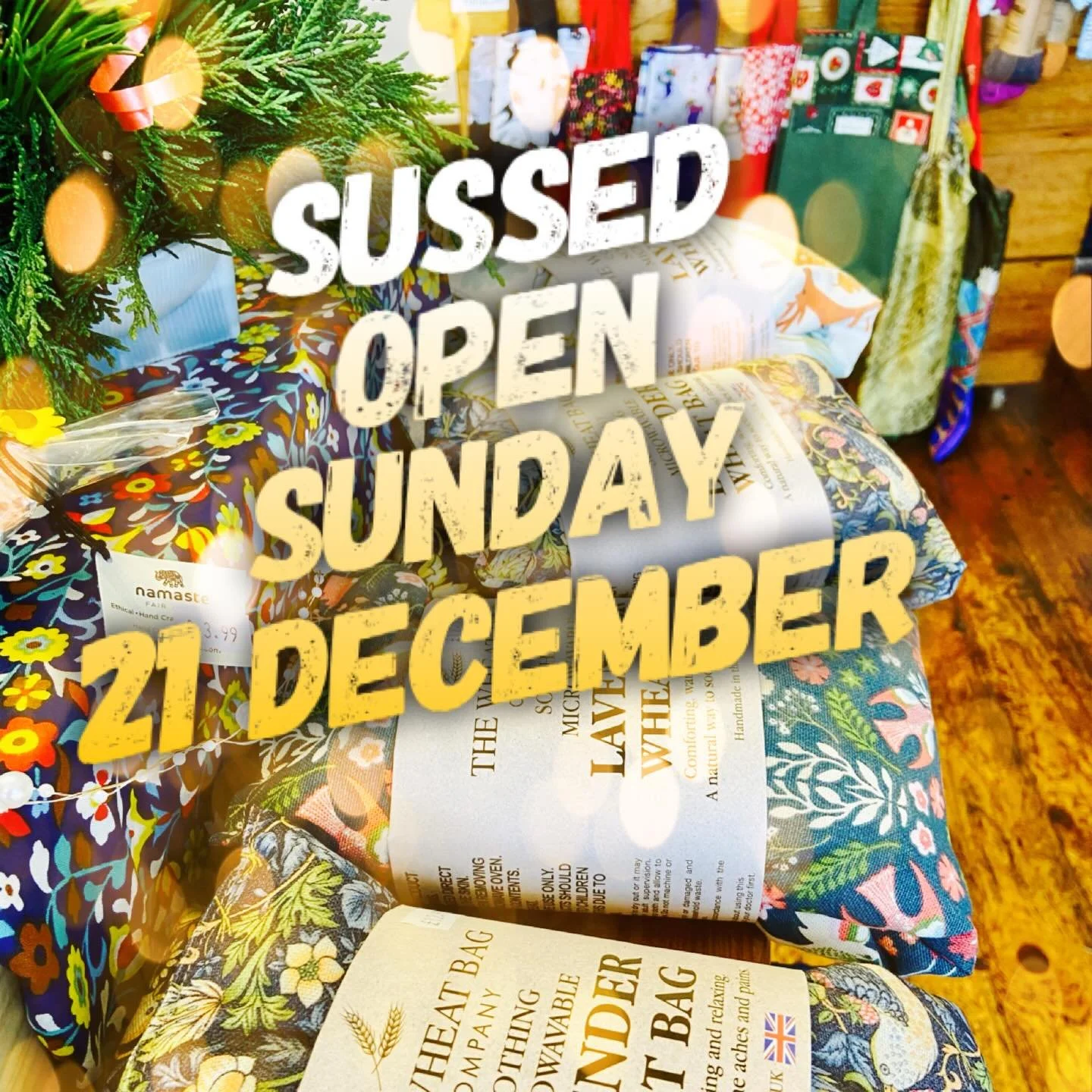 SUSSED is open this Sunday before Christmas