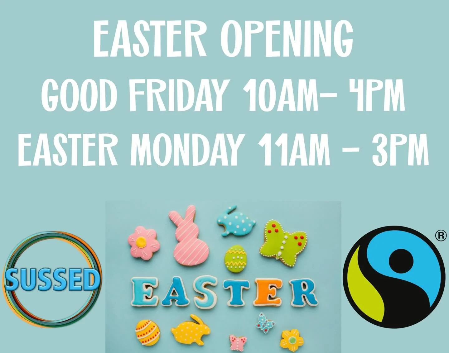 Easter hours at SUSSED