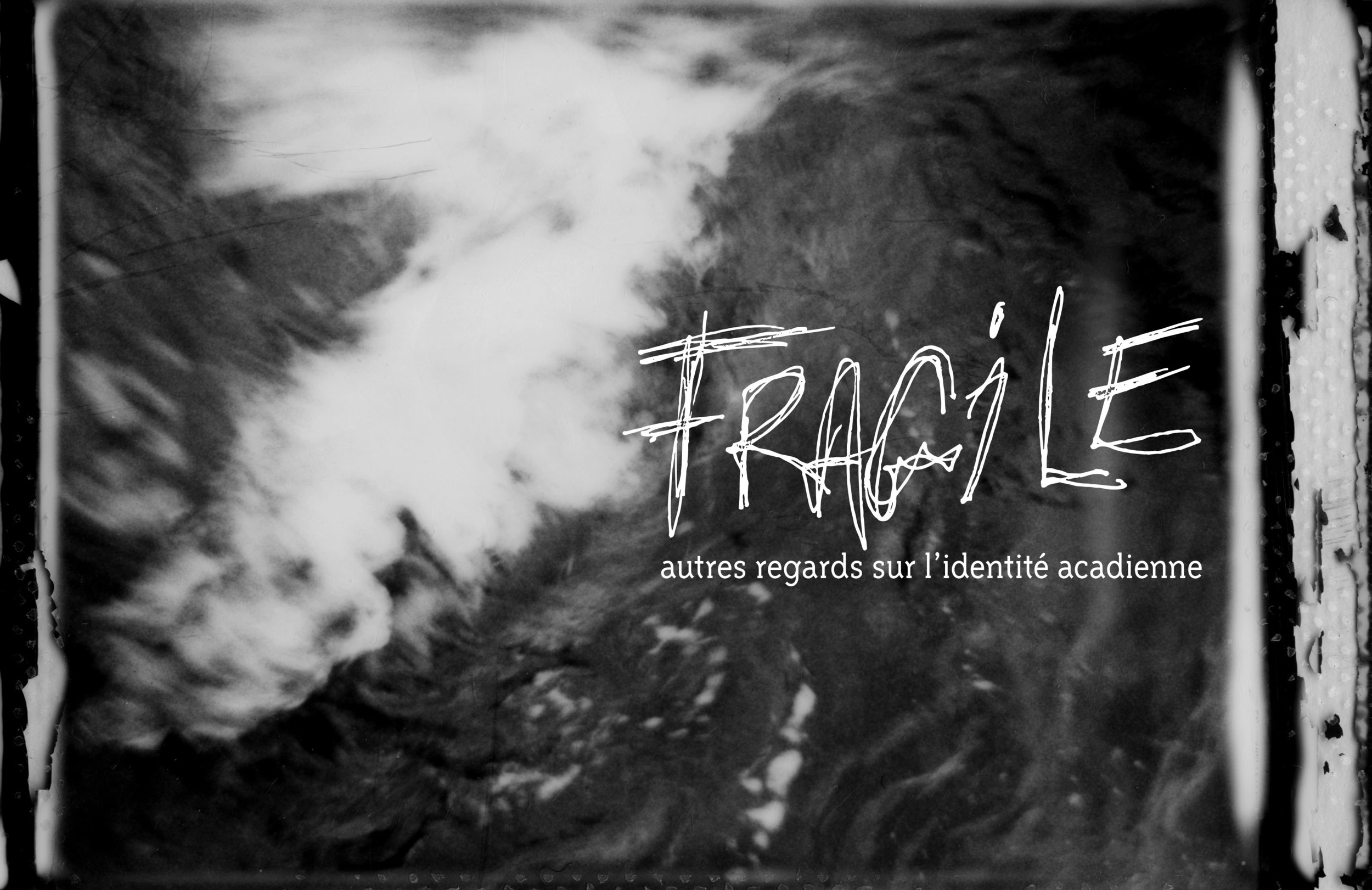 1er au 31 août 2019 FRAGILE : autre regards sur l’identité acadienne présenté grâce au support du Congrès Mondial Acadien 2019 • Détails à suivre! / Details to follow!