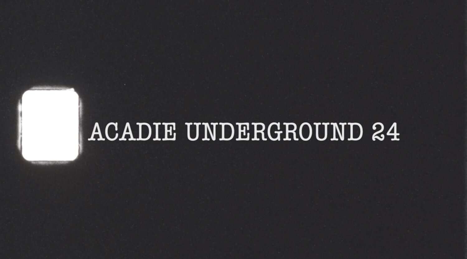 Acadie Underground 24