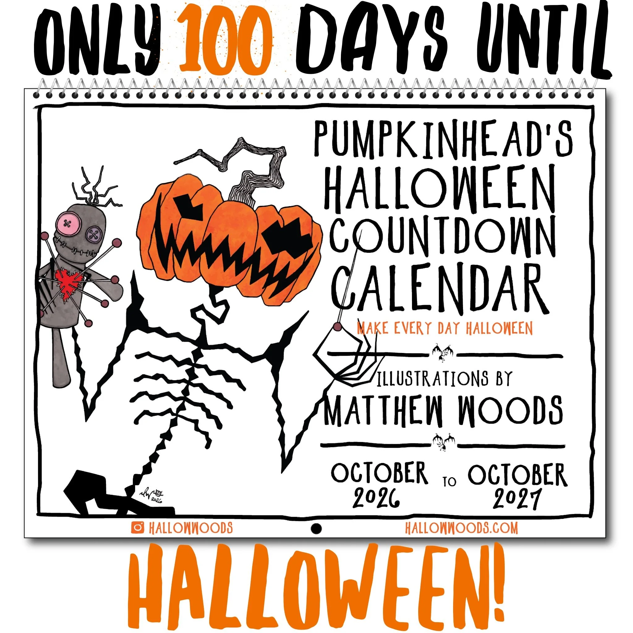 Halloween Countdown Calendar 2026-2027 for pre-order now! 🎃Happy 100 days until Halloween!🎃 

Celebrate all year long&hellip; literally all year! October 2026 to October 2027 with full daily countdown, spooky birthdays and events to celebrate along