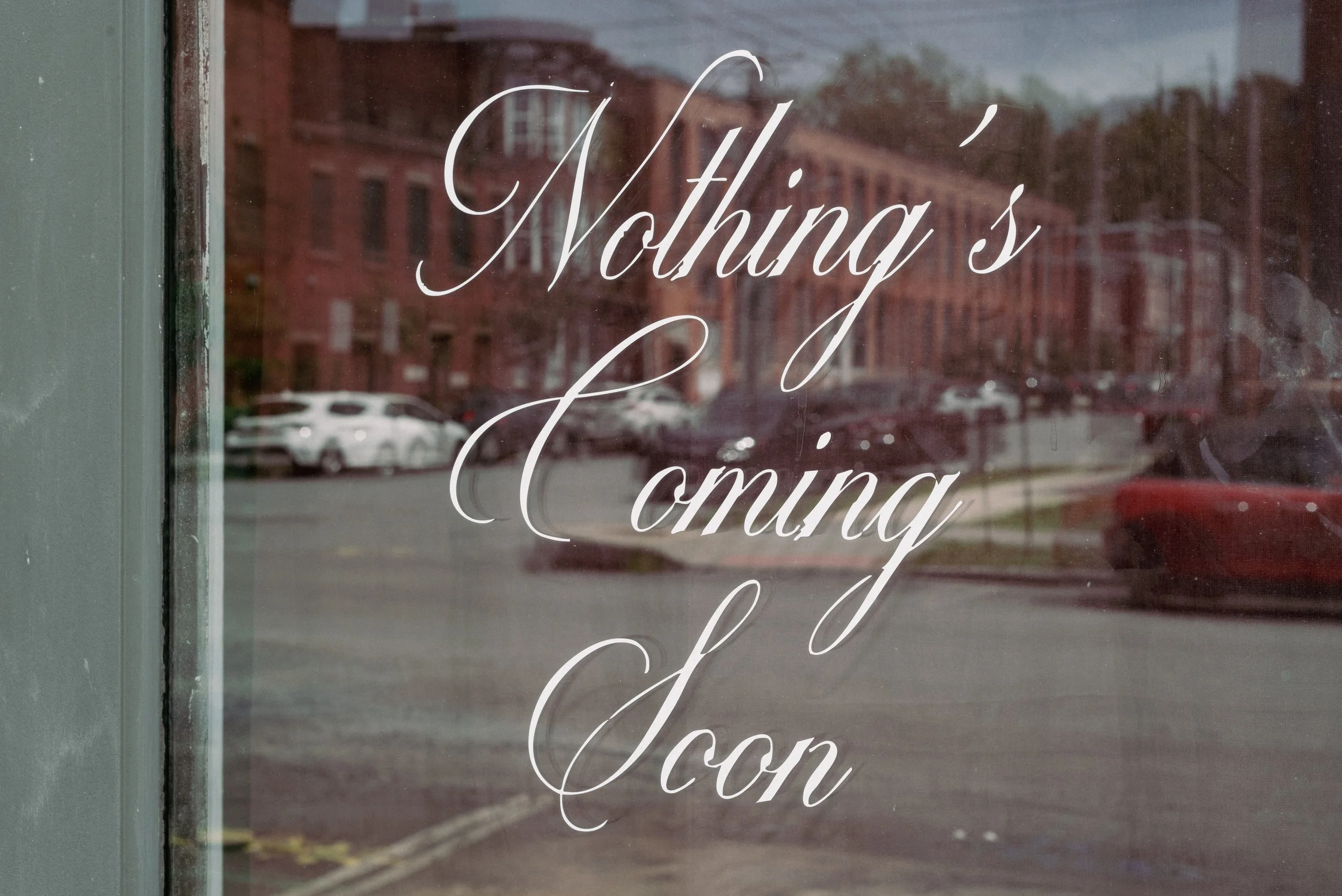 2026 Nothing's Coming Soon 02 - Newburgh NY L.jpg