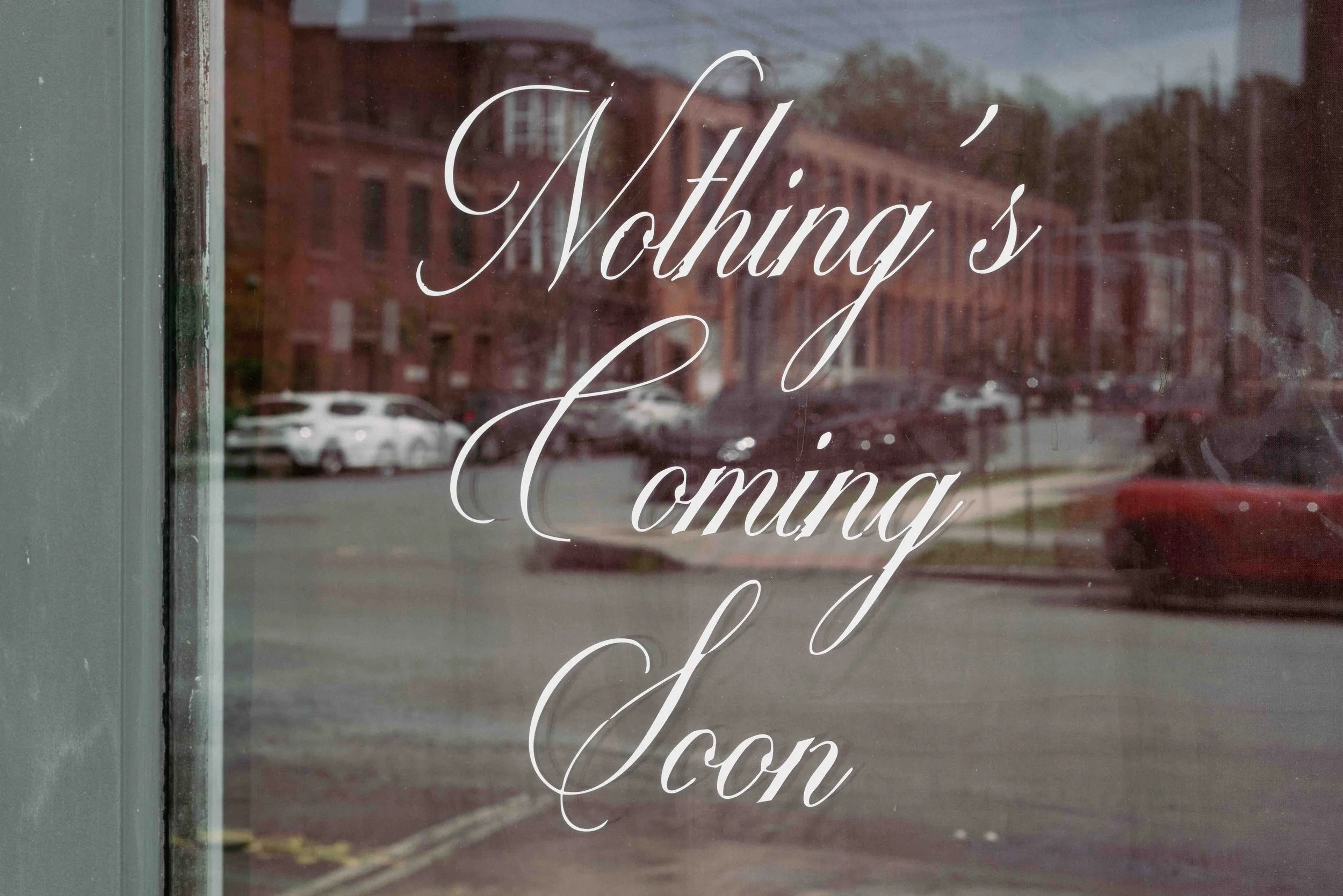 2026 Nothing's Coming Soon 02 - Newburgh NY L.jpg