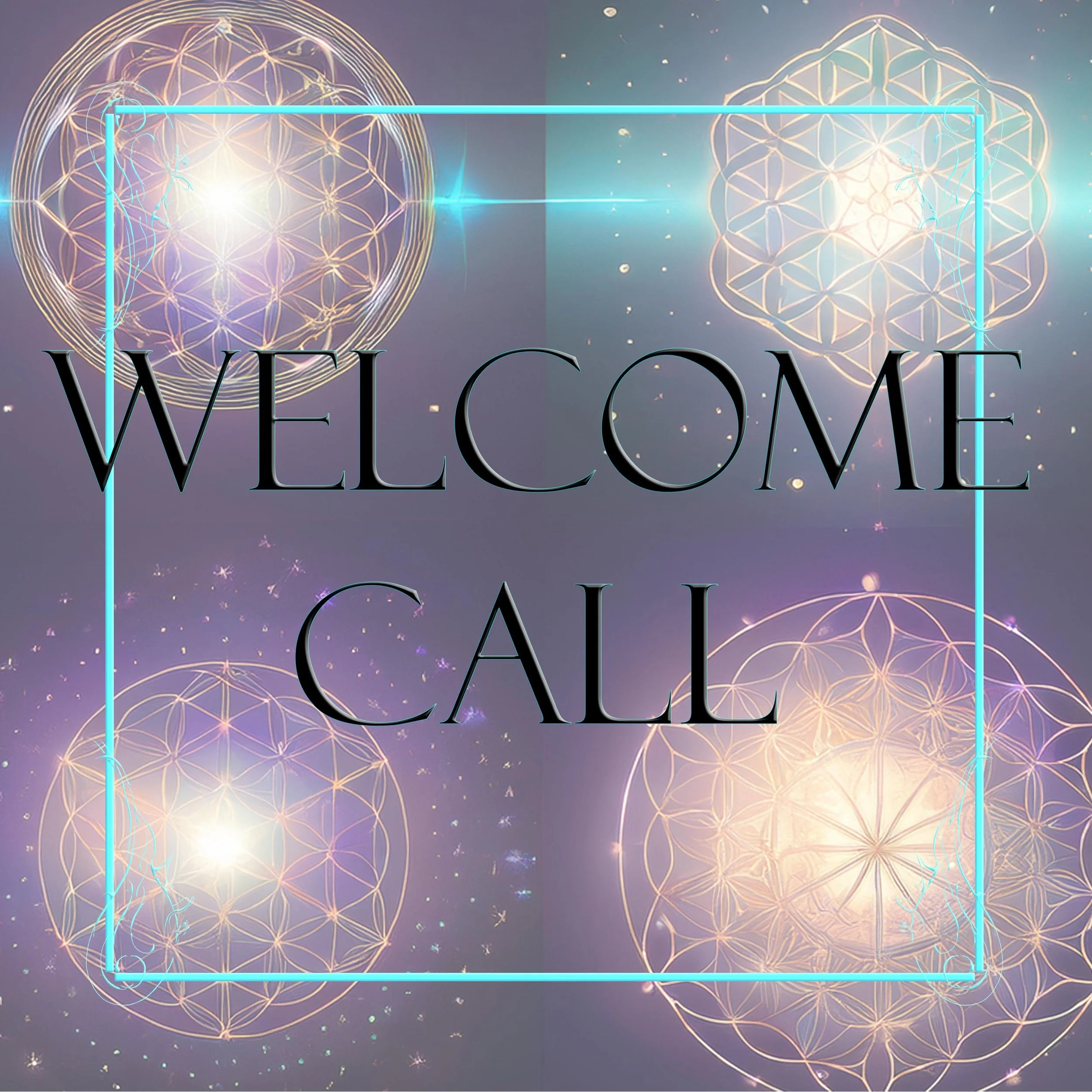 WELCOME CALL