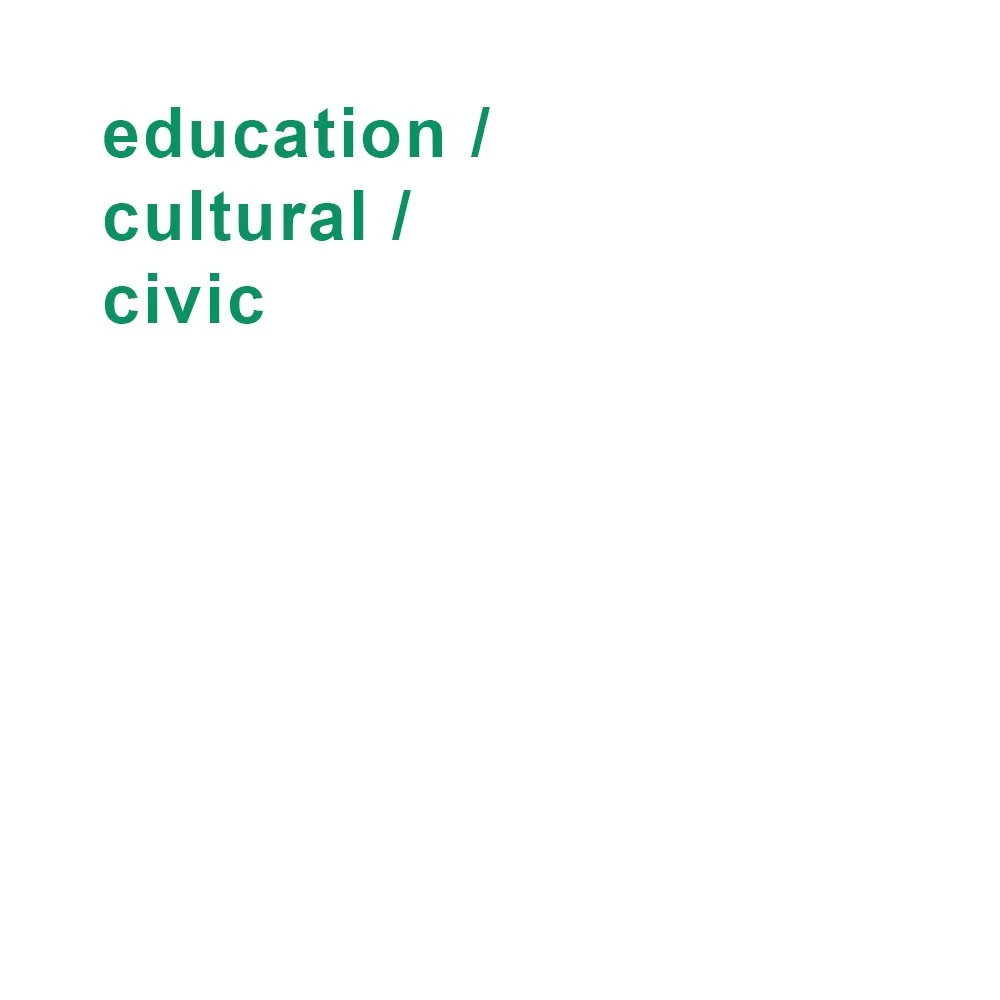 education / cultural / civic