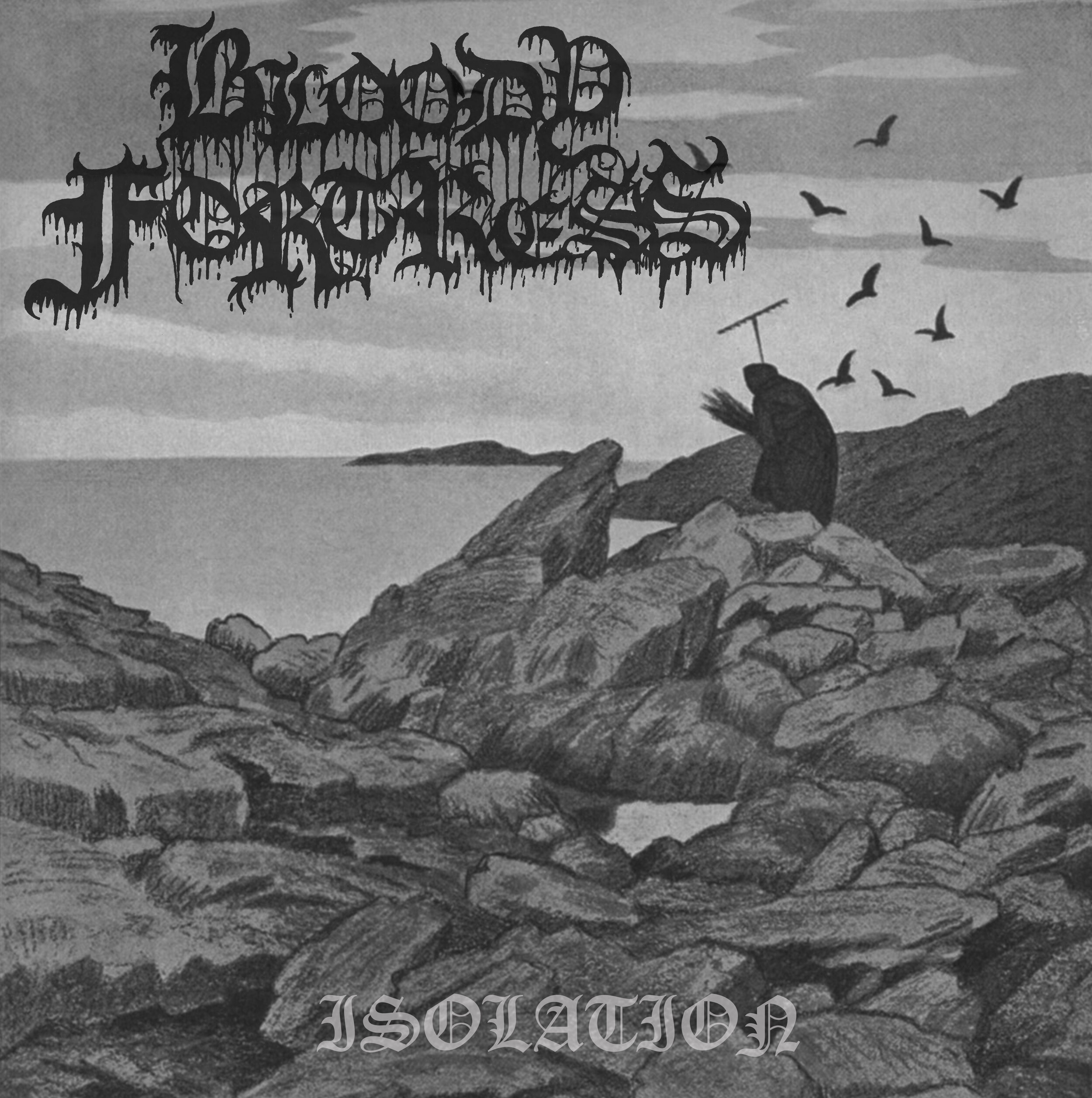 Bloody Fortress - Isolation EP