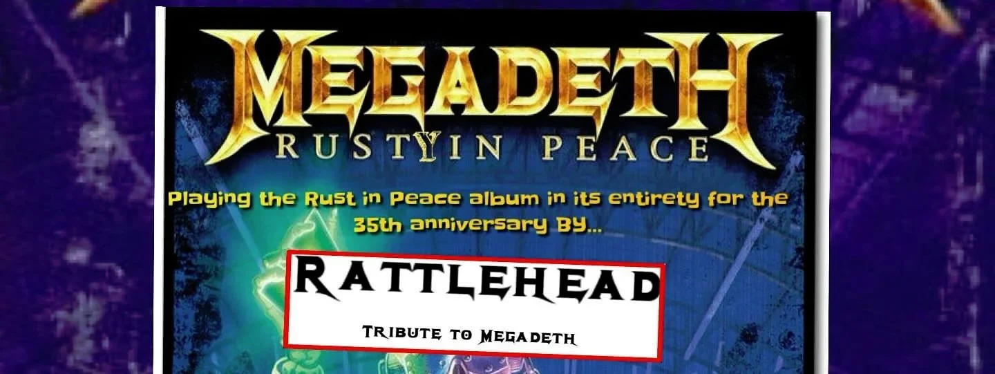 Rattlehead: Megadeth Tribute | Rust in Peace @ The Rusty Nail!