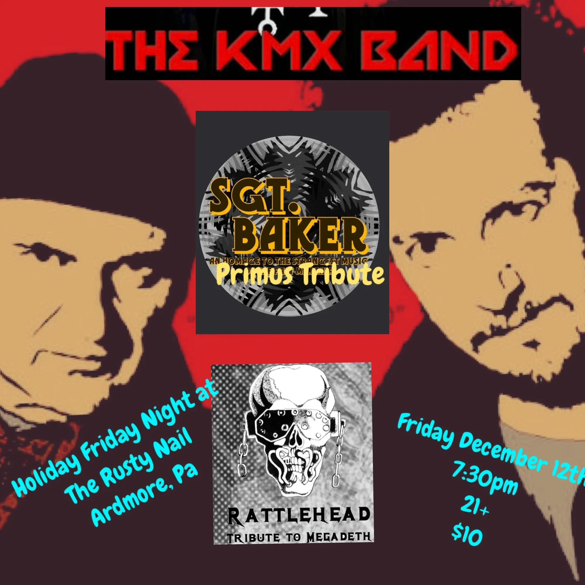 Rattlehead: Megadeth Tribute, Sgt. Baker (Primus Tribute), and KMX Band @ The Rusty Nail!