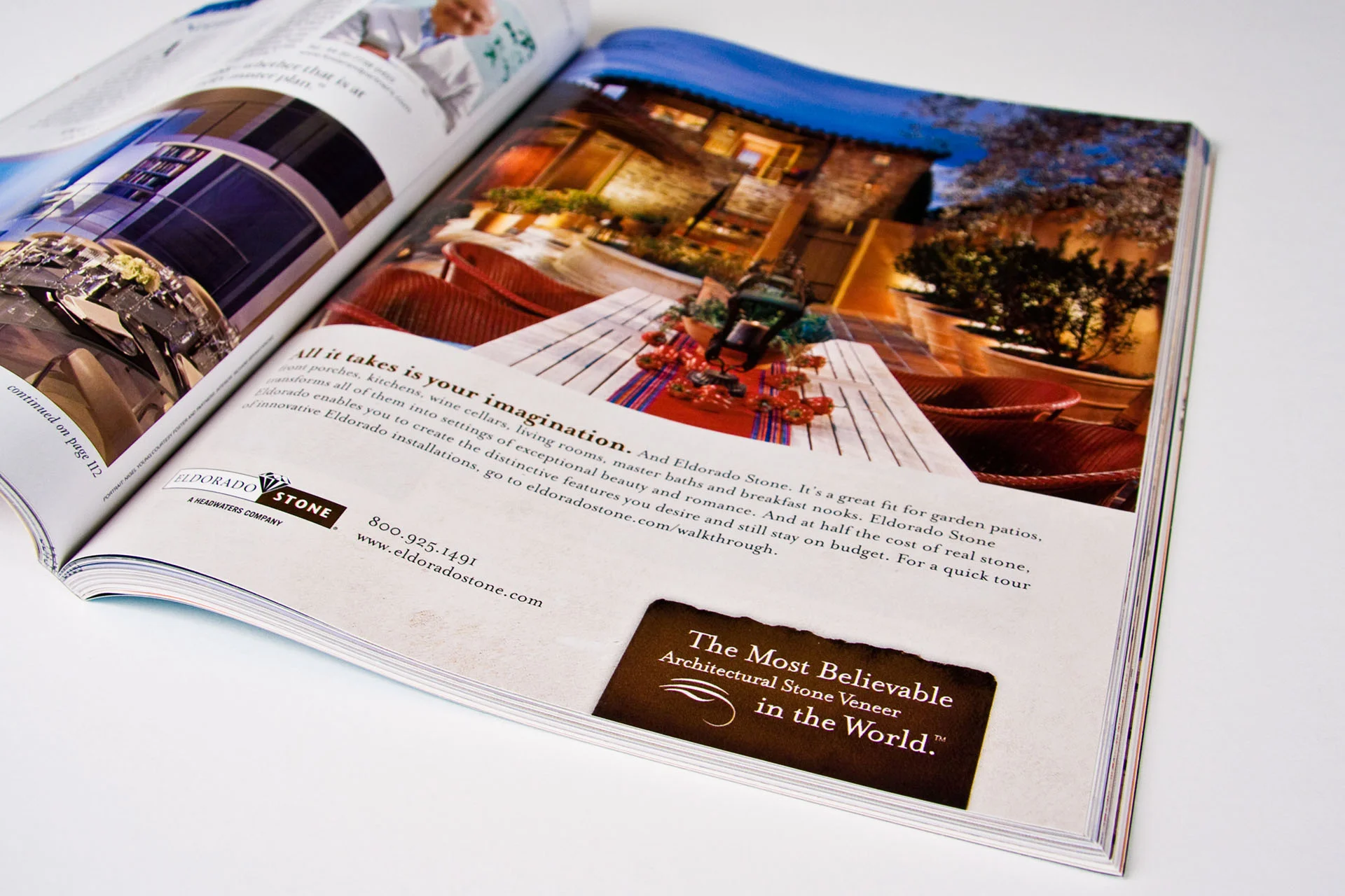 The new Eldorado Stone ad campaign highlighted the "Believability" of the stone veneer.