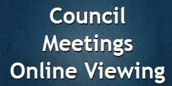 Council Meetings Online Viewing