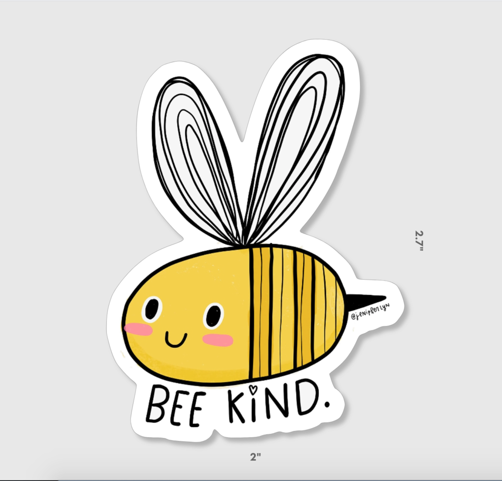 Bee Kind Sticker - Vinyl Sticker — Jenipher Lyn + Nightly Doodles